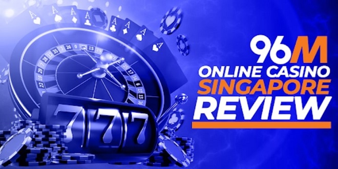 Is 96M Online Casino Singapore Trustable